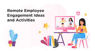 Strategies for Remote Employee Engagement